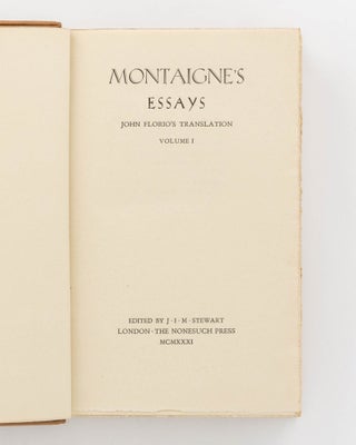 Montaigne's Essays. John Florio's Translation. Edited by J.I.M. Stewart