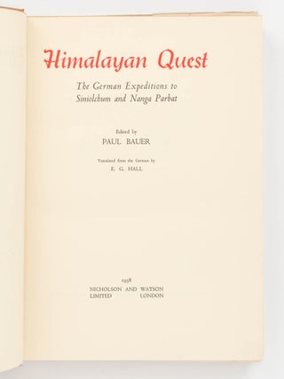 Himalayan Quest. The German Expeditions to Siniolchum and Nanga Parbat