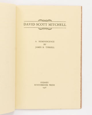 David Scott Mitchell. A Reminiscence