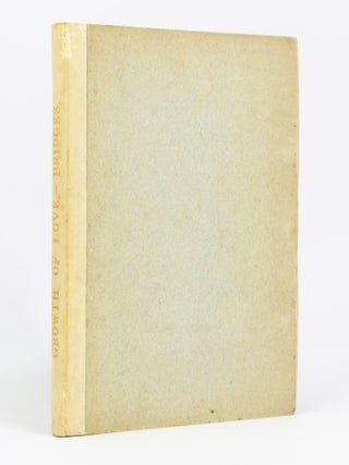 Item #123994 The Growth of Love. Daniel Press, Robert BRIDGES