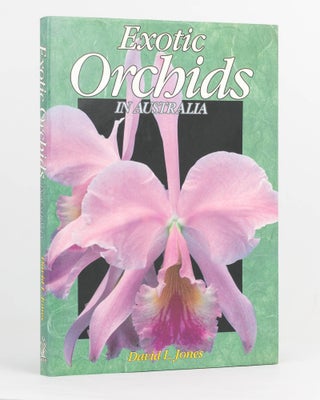 Item #123997 Exotic Orchids in Australia. David L. JONES
