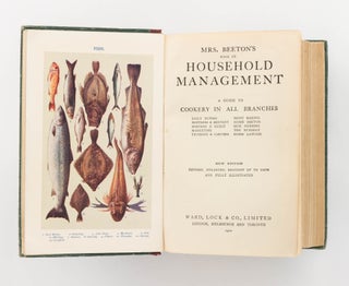The Book of Household Management. A Guide to Cookery in All Branches. Daily Duties, Mistress & Servant, Hostess & Guest, Marketing, Trussing & Carving, Menu Making, Home Doctor, Sick Nursing, The Nursery, Home Lawyer