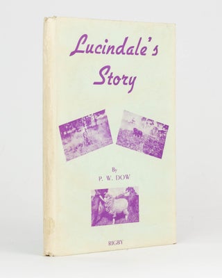 Item #124140 Lucindale's Story. P. G. DOW, although the cover initials are P. W