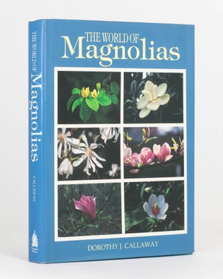 Item #124179 The World of Magnolias. Dorothy J. CALLAWAY