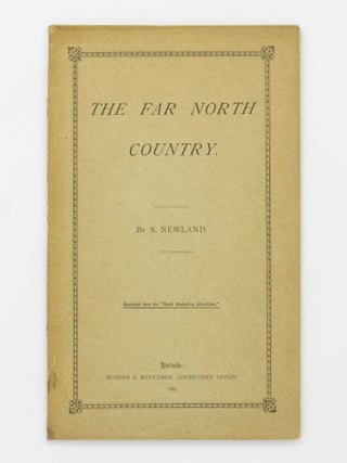 Item #124223 The Far North Country. [Reprinted from the 'South Australian Advertiser' (cover...