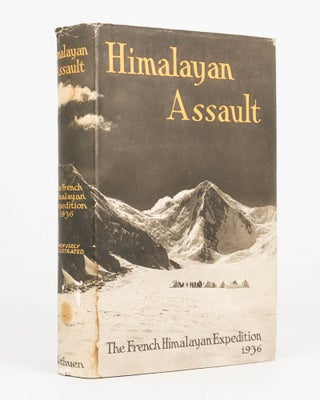 Item #124260 Himalayan Assault. The French Himalayan Expedition, 1936. Jean ESCARRA