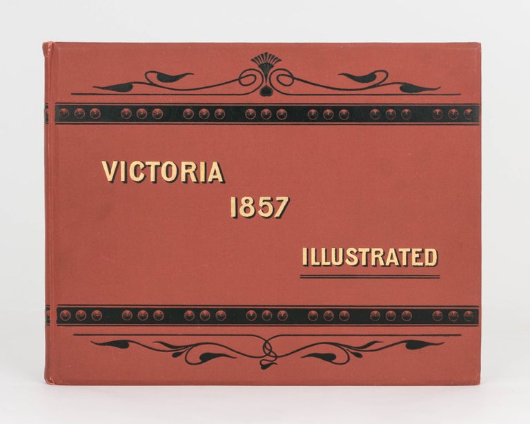 Item #124279 Victoria Illustrated. Samuel Thomas GILL.