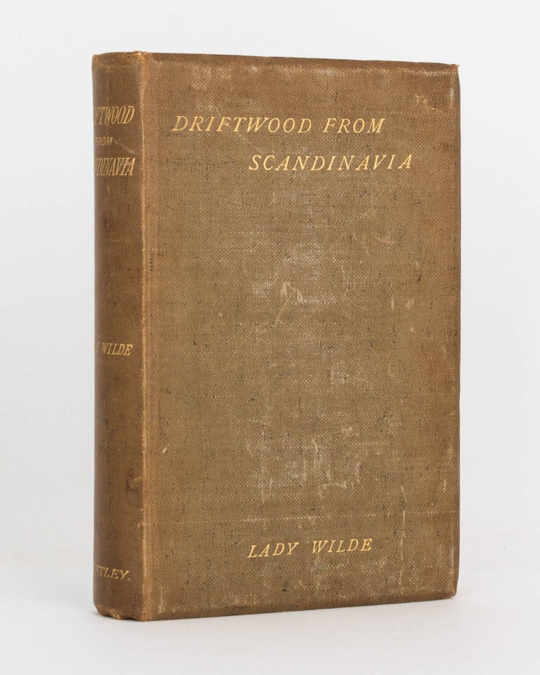 Item #124354 Driftwood from Scandinavia. Lady Jane WILDE.