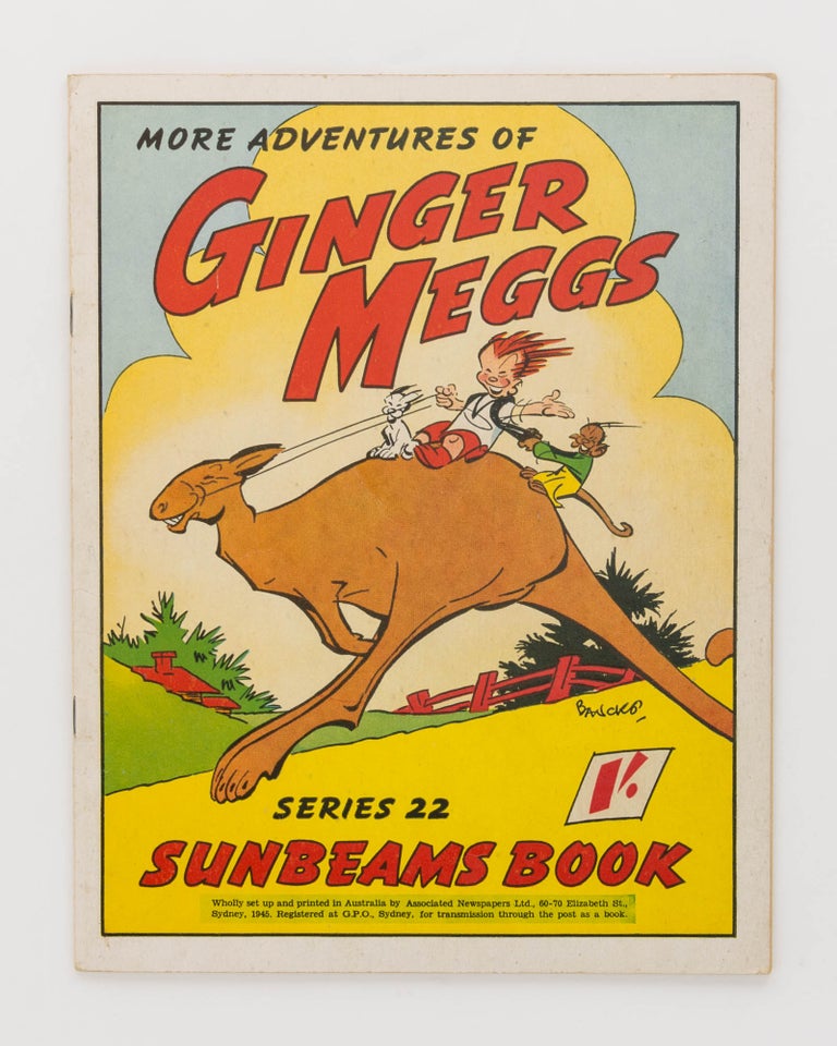 Item #124359 More Adventures of Ginger Meggs. Series 22. Sunbeams Book [cover title]. James C. BANCKS.