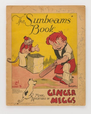 Item #124360 The 'Sunbeams' Book. More Adventures of Ginger Meggs. Series 3 [cover title]. James...