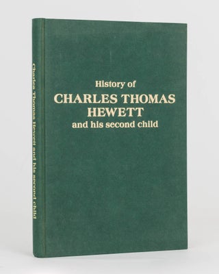 Item #124399 History of Charles Thomas Hewett and his Second Child, Onesimus Hewett. Hewett...