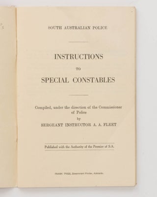 South Australian Police. Instructions to Special Constables
