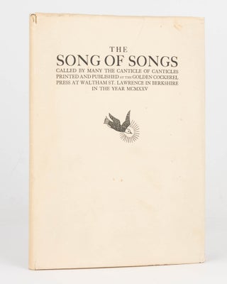 Item #124491 The Song of Songs. Called by many The Canticle of Canticles. Golden Cockerel Press