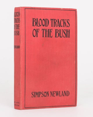 Item #124577 Blood Tracks of the Bush. Simpson NEWLAND