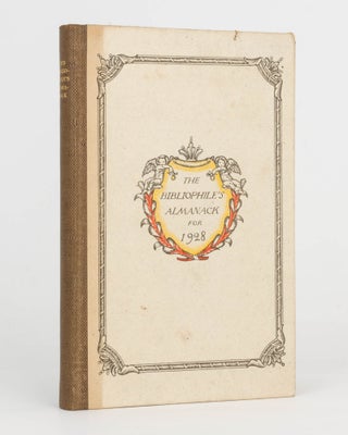 Item #124588 The Bibliophile's Almanack for 1928. T. E.. The Fleuron Limited LAWRENCE, Oliver...