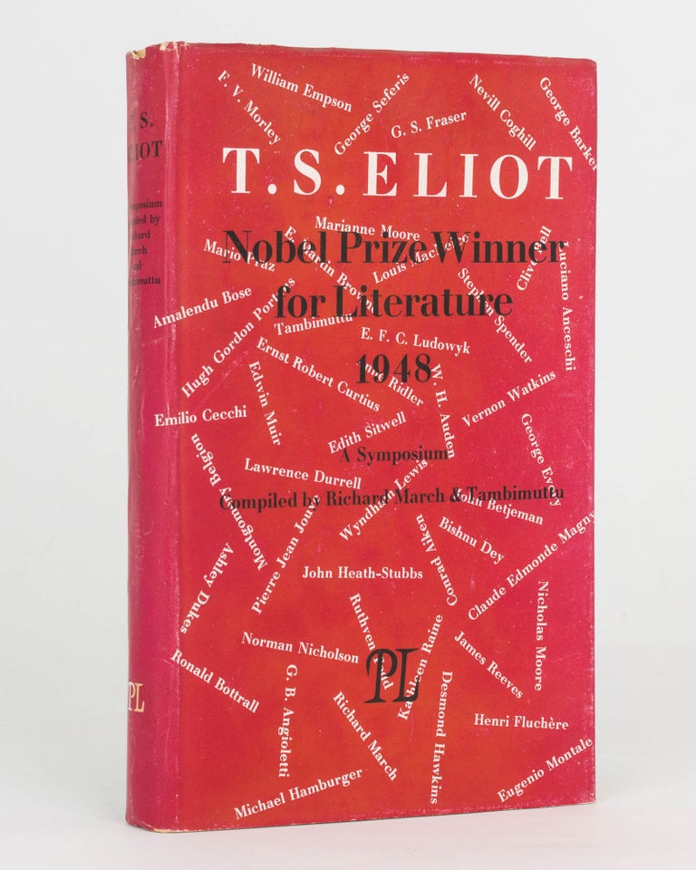 Item #124589 T.S. Eliot. A Symposium. T. S. ELIOT, Richard MARCH, Tambimuttu, compilers.