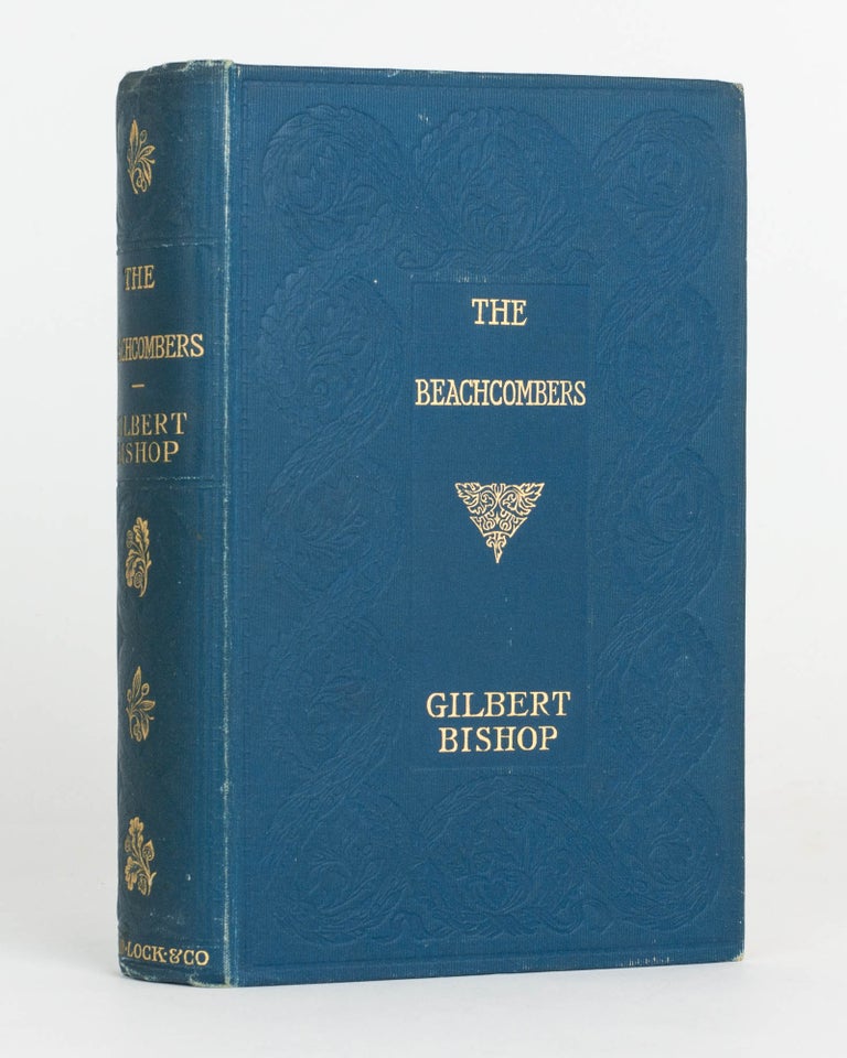Item #124724 The Beachcombers, or Slave-Trading under the Union Jack. Gilbert BISHOP.
