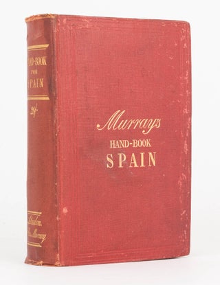 A Handbook for Travellers in Spain. Fifth Edition, revised on the Spot