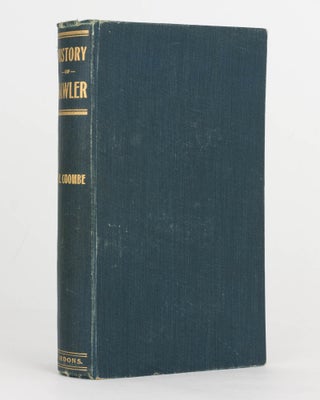 Item #124878 History of Gawler, 1837 to 1908. Published by the Gawler Institute as a Memento of...