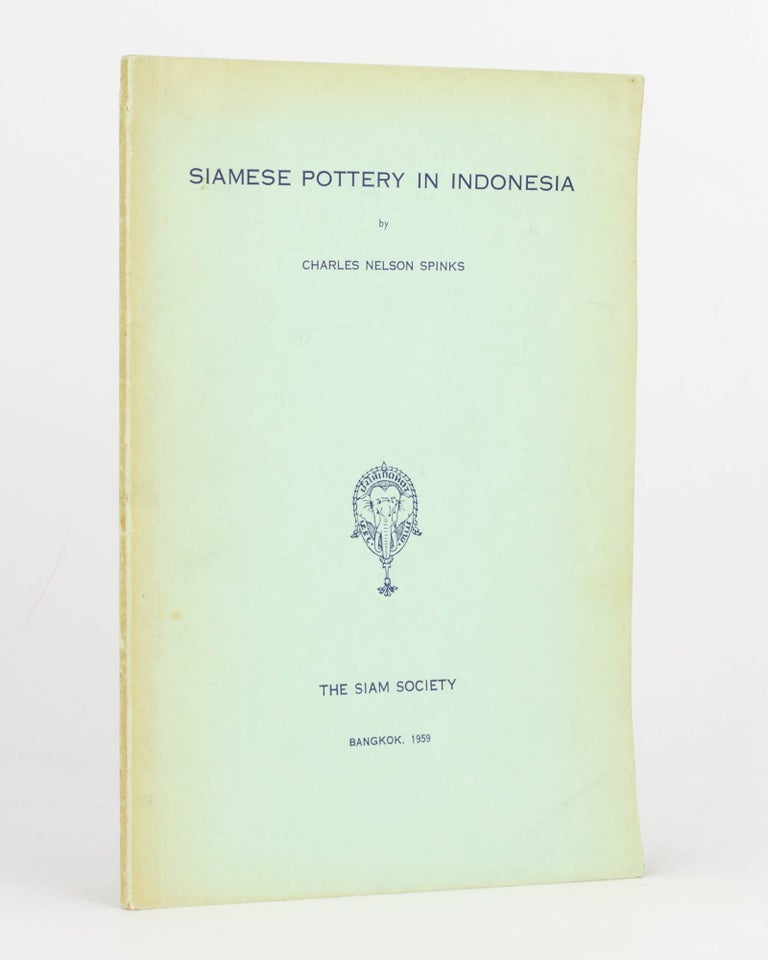 Item #124893 Siamese Pottery in Indonesia. Charles Nelson SPINKS.