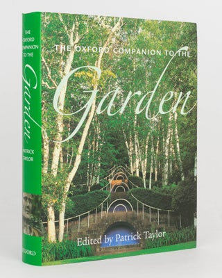 Item #124897 The Oxford Companion to the Garden. Patrick TAYLOR