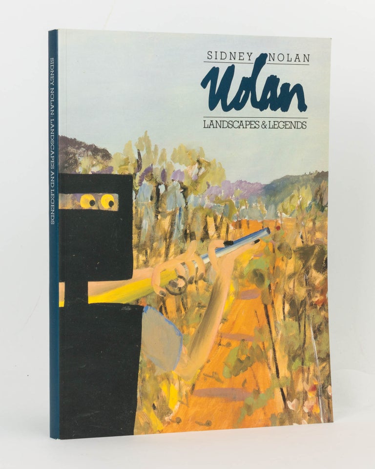 Item #124912 Sidney Nolan. Landscapes and Legends. A retrospective exhibition: 1937-1987. Jane CLARK, Patrick McCAUGHEY.