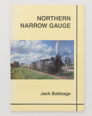 Item #124916 Northern Narrow Gauge. Jack BABBAGE
