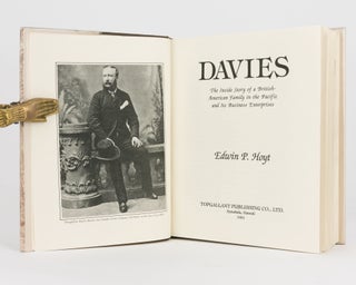 Davies. The Inside Story of a British-American Family in the Pacific and its Business Enterprises