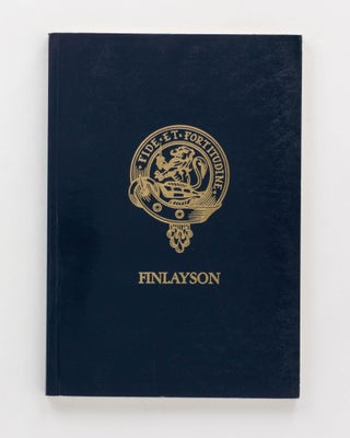 Item #125066 Finlayson. A Family History of Scottish Pioneers of South Australia. Finlayson...