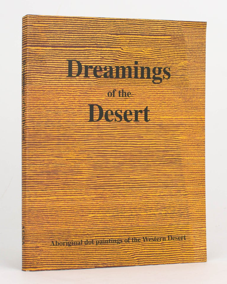 Item #125098 Dreamings of the Desert. Aboriginal Dot Paintings of the Western Desert. Vivien JOHNSON, Jane HYLTON.