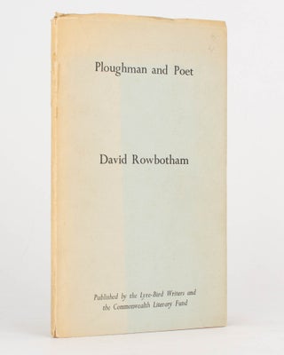 Item #125149 Ploughman and Poet. David ROWBOTHAM