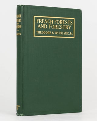 Item #125211 French Forests and Forestry. Tunisia, Algeria, Corsica. With a Translation of the...