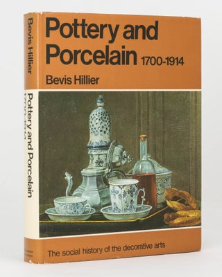 Item #125319 Pottery and Porcelain, 1700-1914. England, Europe and North America. Bevis HILLIER