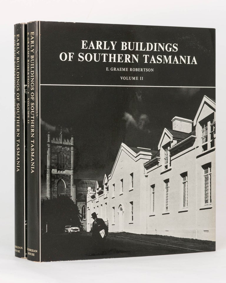 Item #125358 Early Buildings of Southern Tasmania. E. Graeme ROBERTSON.
