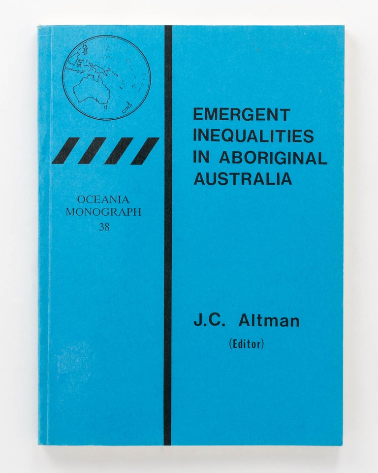 Item #125379 Emergent Inequalities in Aboriginal Australia. J. C. ALTMAN.