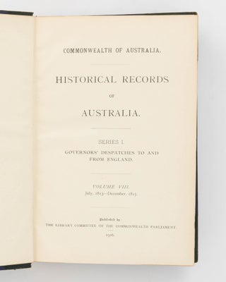 Historical Records of Australia. Series I. Governors' Despatches to and from England. Volume VIII. July, 1813 - December, 1815