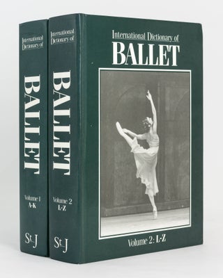 Item #125457 International Dictionary of Ballet [in two volumes]. Martha BREMSER