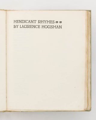 Item #125518 Mendicant Rhymes. Essex House Press, Laurence HOUSMAN