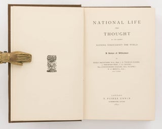 National Life and Thought of the various Nations throughout the World. A Series of Addresses