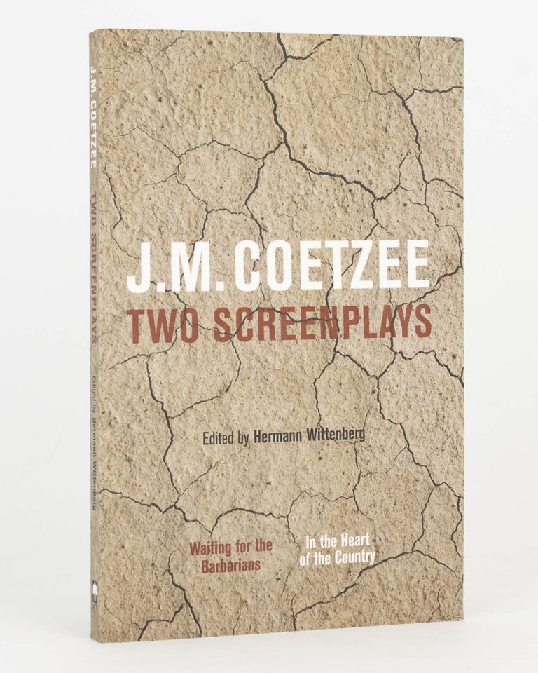 Item #125573 Two Screenplays ['In the Heart of the Country' and 'Waiting for the Barbarians']. Edited by Hermann Wittenberg. J. M. COETZEE.