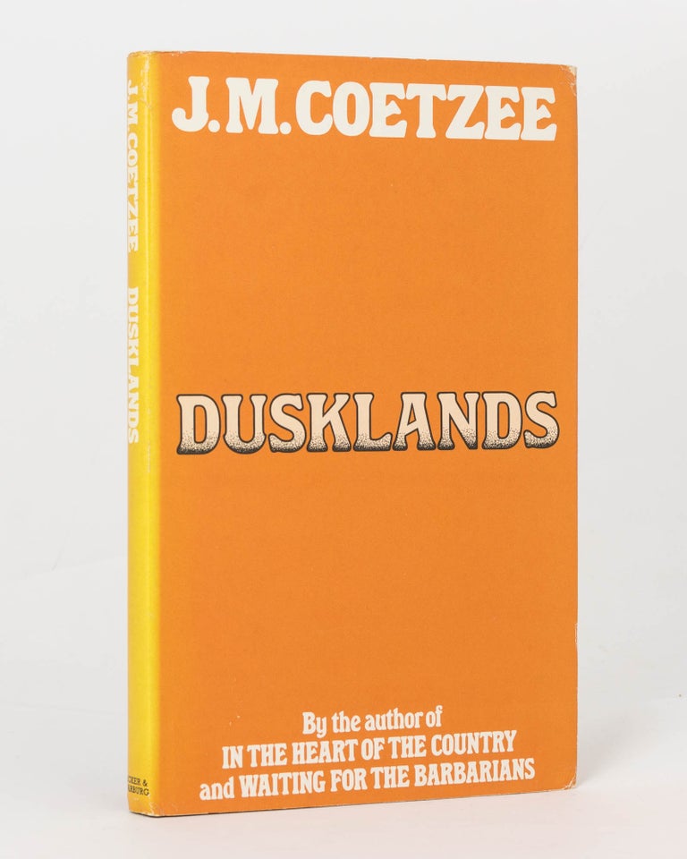 Item #125577 Dusklands. J. M. COETZEE.