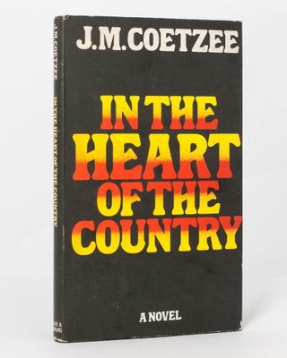 Item #125589 In the Heart of the Country. J. M. COETZEE