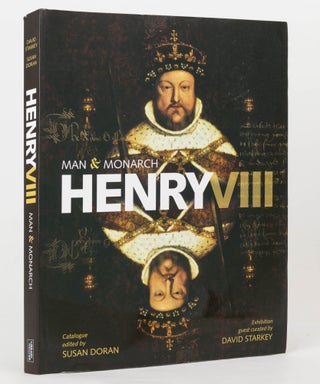Item #125597 Man & Monarch. Henry VIII. Susan DORAN, David STARKEY