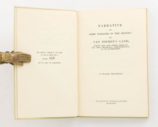 Narrative of Some Passages in the History of Van Diemen's Land, during the Last Three Years of Sir John Franklin's Administration of its Government
