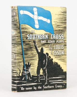 Item #125739 The Southern Cross and Other Plays. Louis ESSON
