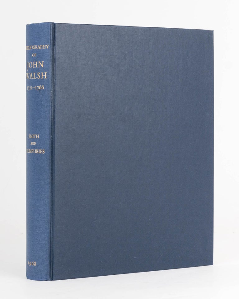 Item #125769 A Bibliography of the Musical Works published by the firm of John Walsh. William C. SMITH, Charles HUMPHRIES.
