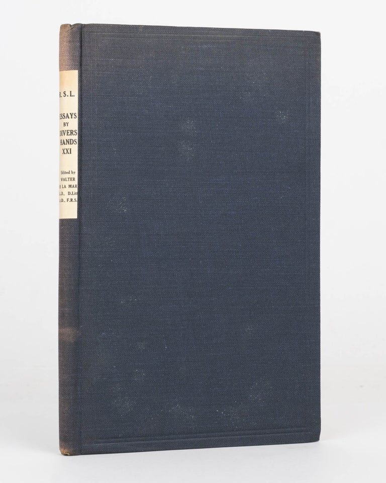 Item #125854 Essays by Divers Hands. Being the Transactions of the Royal Society of Literature of the United Kingdom. New Series Vol XXI. R. H. HORNE, Walter DE LA MARE.