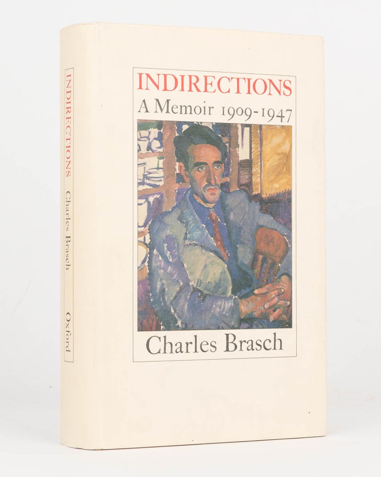 Item #125862 Indirections. A Memoir, 1909-1947. Charles BRASCH.