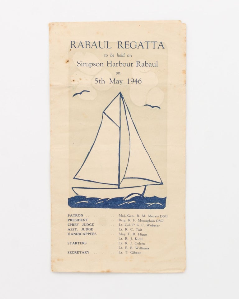 Item #125890 Rabaul Regatta to be held on Simpson Harbour, Rabaul on 5th May 1946 [cover title]. Rabaul Regatta.