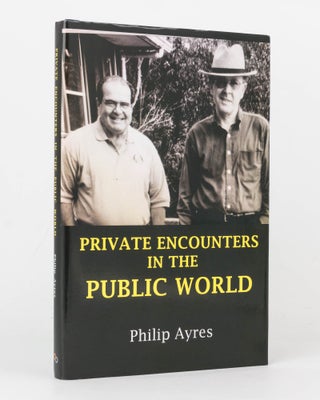 Item #125949 Private Encounters in the Public World. Philip AYRES